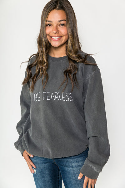 Comfort Colors BE FEARLESS Sweatshirt