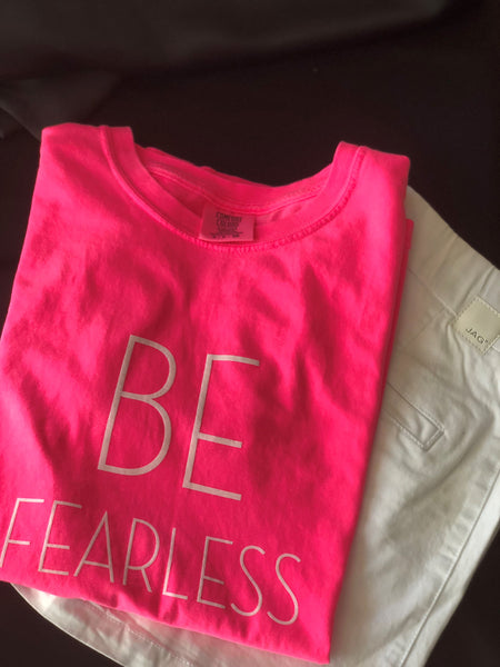 Comfort Colors BE FEARLESS