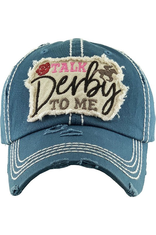 Distressed "Talk Derby To Me" Baseball Cap