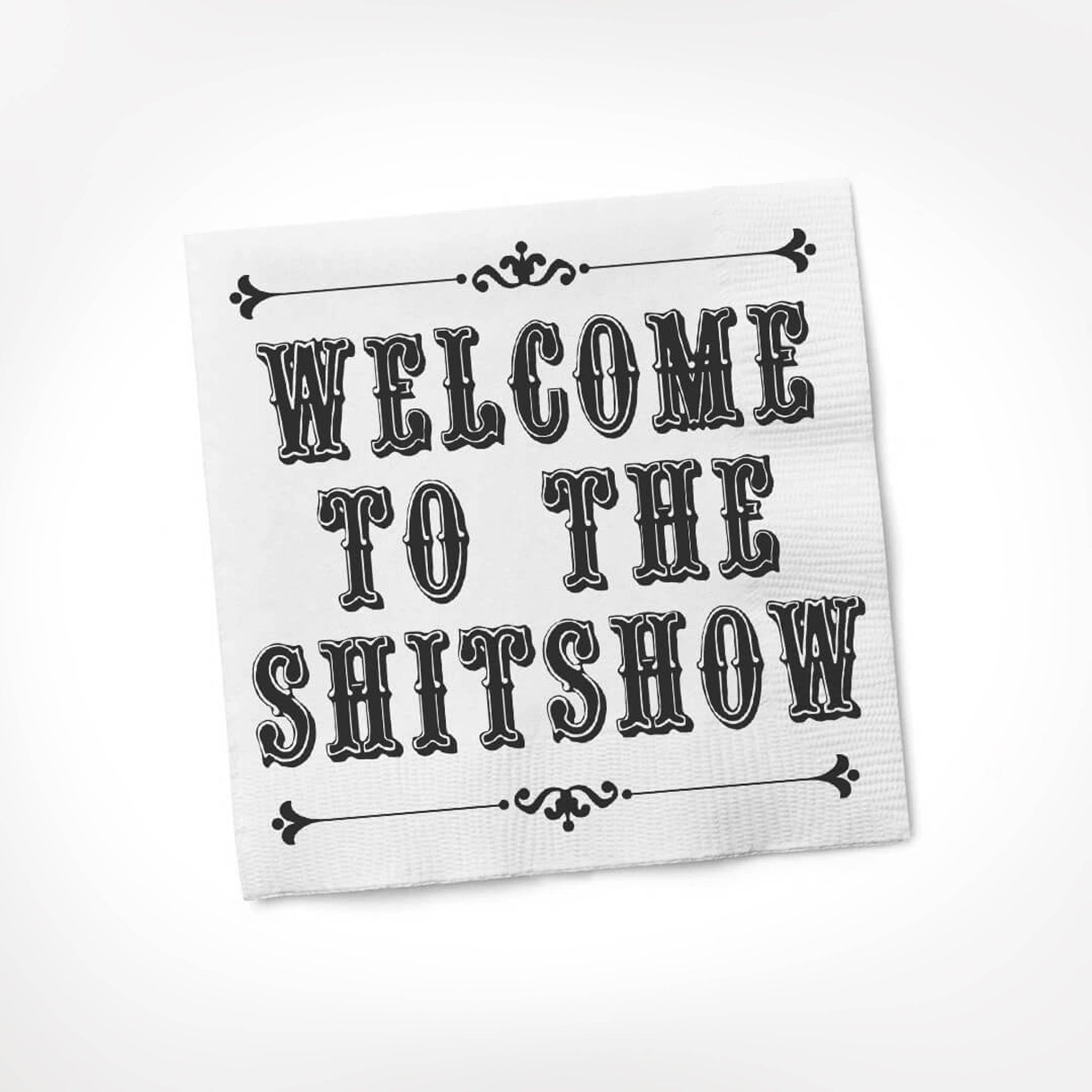Welcome To The Shitshow COCKTAIL NAPKIN