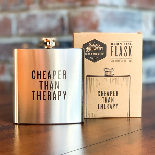 CHEAPER THAN THERAPY FLASK