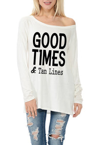 GOOD TIMES & TAN LINES Long Sleeve