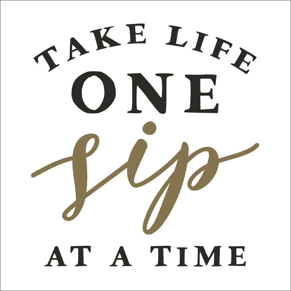 Cocktail Napkins l Take Life One Sip At A Time - 50ct