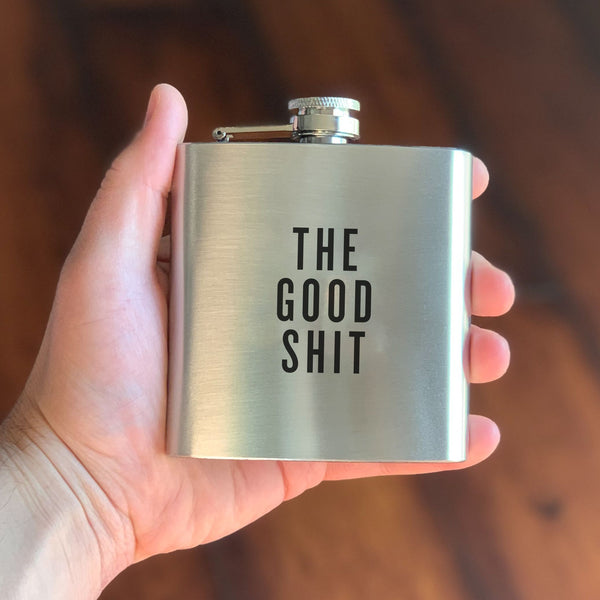 THE GOOD SHIT Flask