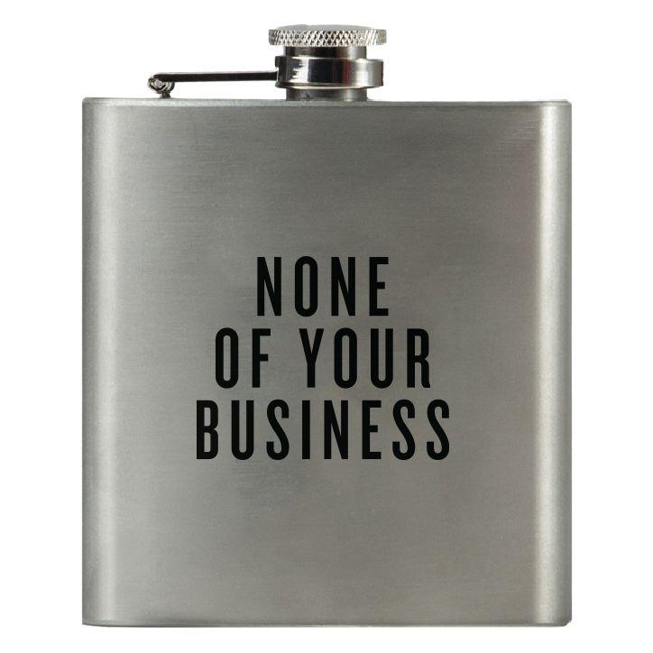 NONE OF YOUR BUSINESS Flask